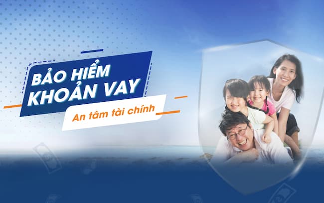 bảo hiểm khoản vay- an tâm hơn 