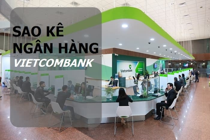 Sao kê tài khoản ngân hàng Vietcombank