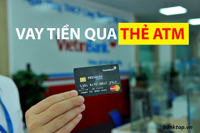 Vay tiền qua thẻ ATM ngân hàng